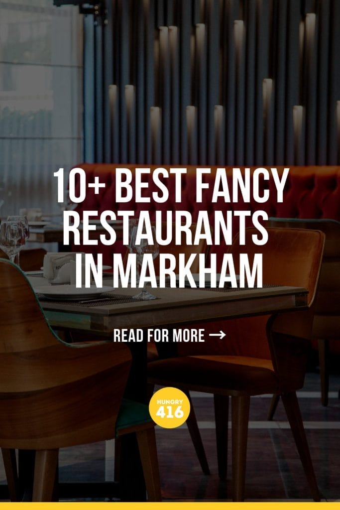 10+ Best Fancy Restaurants in Markham