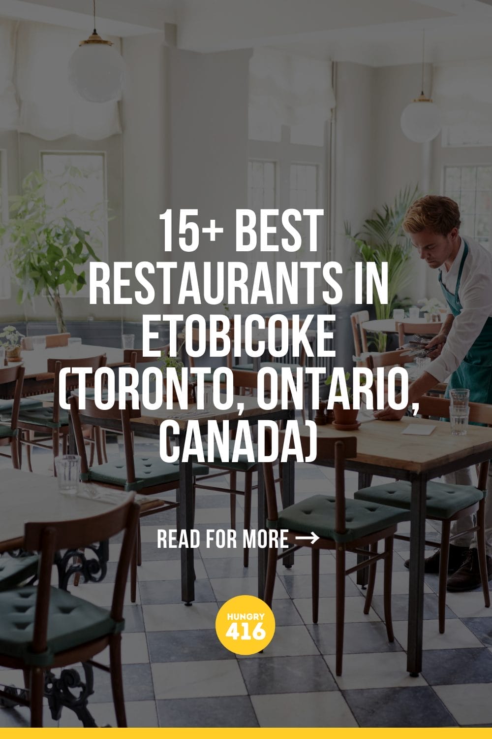 15+ Best Restaurants in Etobicoke (Toronto, Ontario, Canada)