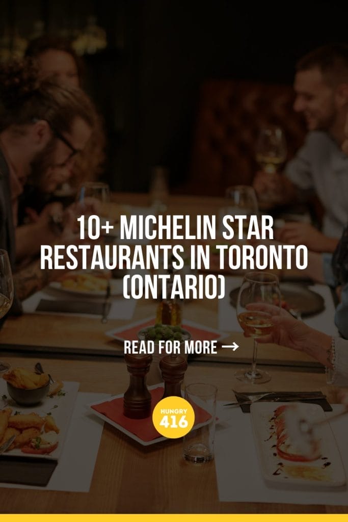 10+ Michelin Star Restaurants in Toronto (Ontario)