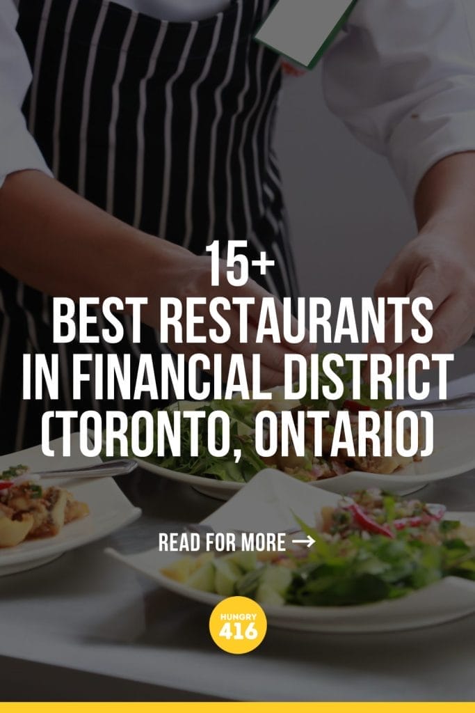15+ Best Restaurants in Financial District (Toronto, Ontario)