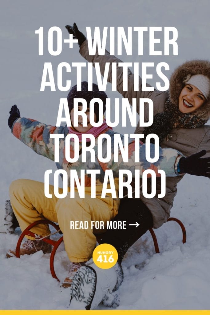10+ Winter Activities Around Toronto (Ontario)