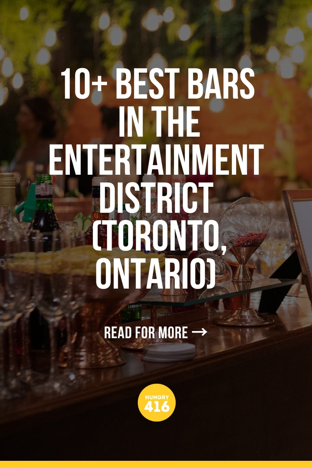 10+ Best Bars in The Entertainment District (Toronto, Ontario)