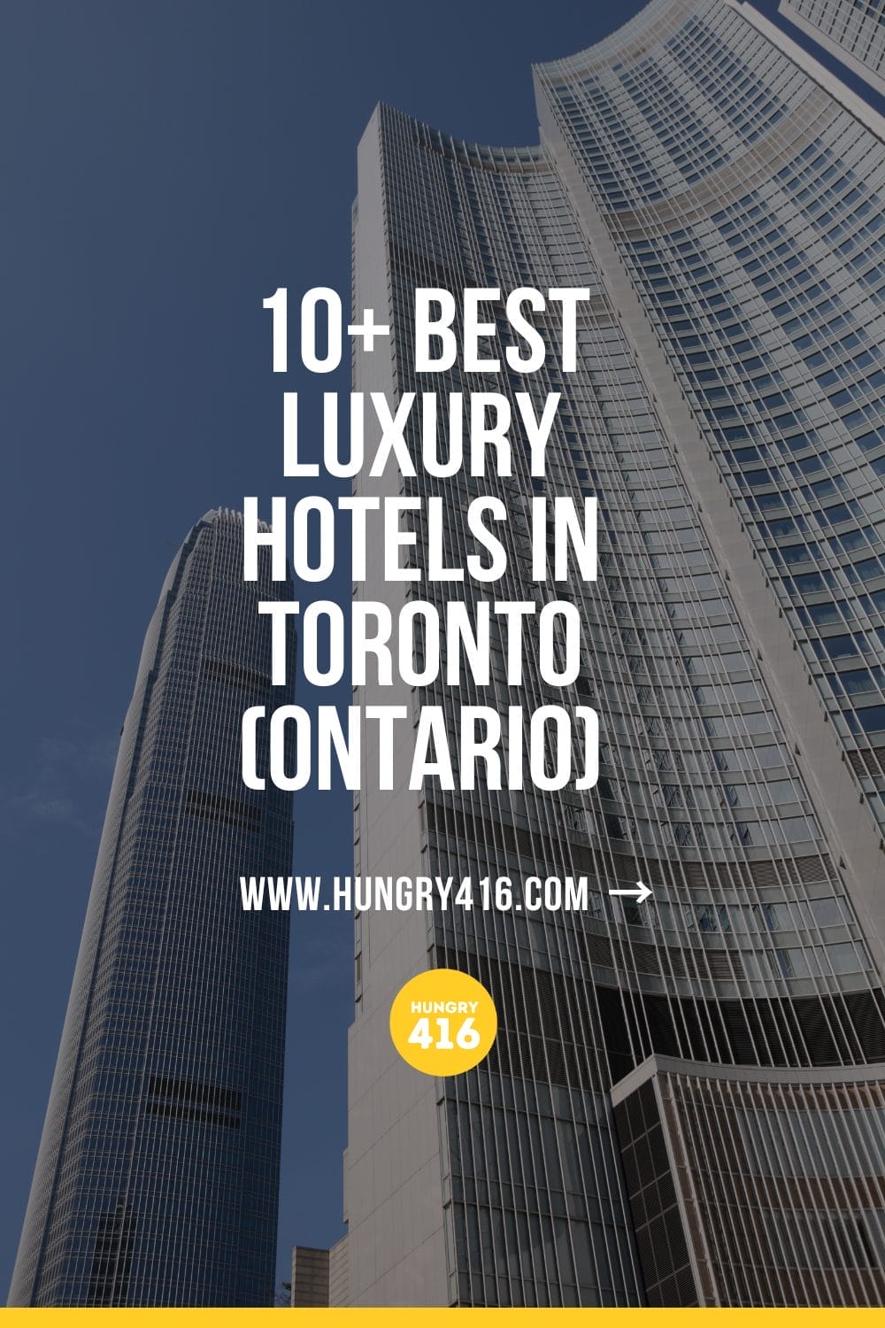 10 Best Luxury Hotels in Toronto