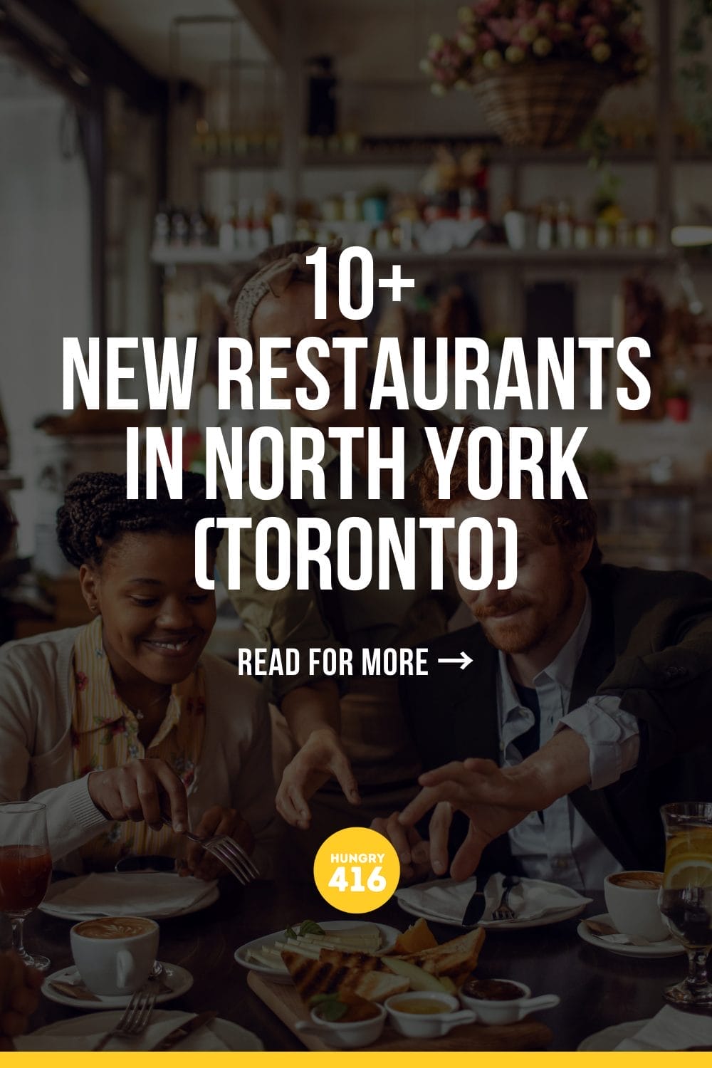 10+ New Restaurants in North York (Toronto)