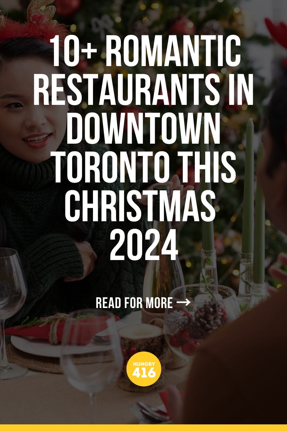 10+ Romantic Restaurants in Downtown Toronto This Christmas 2024