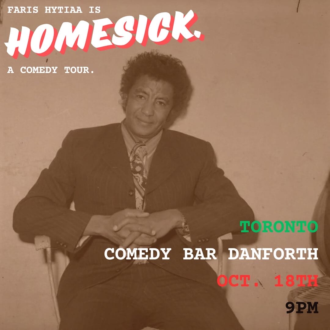 Faris Hytiaa is Homesick. A Comedy Tour