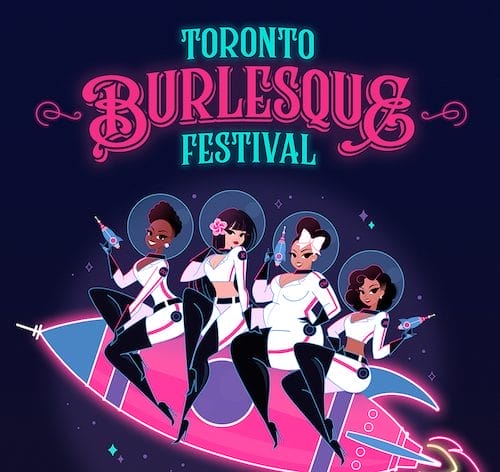 Toronto Burlesque festival 2024