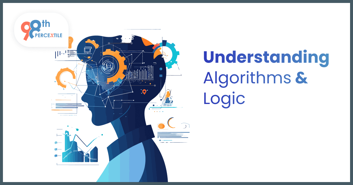 Digital illustration of a human head in a futuristic, technological style, with gears, data charts, and algorithmic diagrams integrated into the design. The image includes the '98th Percentile' logo in the top left and the text 'Understanding Algorithms & Logic' in bold blue gradient font on the right.