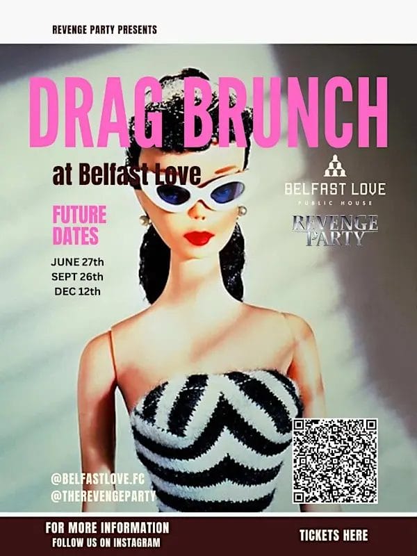 Barbie-inspired drag brunch event poster at Belfast Love with bold pink typography and QR code details.
